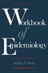 Staffan E Norell, Staffan E. Norell, Staffan E. (Consultant in Epidemiology) Norell - Workbook of Epidemiology