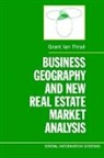 Grant Ian Thrall, Grant Ian (Professor of Geography Thrall, Thrall Grant Ian - Business Geography and New Real Estate Market Analysis.