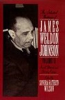 James Weldon Johnson, James Weldon Edited By Sondra Kathyrn Wil Johnson, James Wheldon Johnson, Sondra Kathryn Wilson, Sondra Kathryn (Harvard University) Wilson, Sondra K. Wilson... - Selected Writings of James Weldon Johnson: Volume Ii: Social,