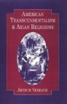 Arthur Versluis, Arthur (Assistant Professor of English Versluis, Versluis Arthur - American Transcendentalism and Asian Religions