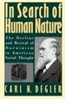 Carl N Degler, Carl N. Degler, Carl N. (Margaret Byrne Professor of Ameri Degler, Carl N. (Margaret Byrne Professor of American History Emeritus Degler, Degler Carl N. - In Search of Human Nature