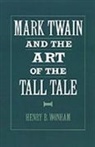 Henry B. Wonham, Henry B. (Instructor Wonham, Wonham Henry B. - Mark Twain and the Art of the Tall Tale