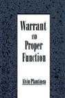 Alvin Plantinga, Alvin (John A. O''brien Professor of Ph Plantinga, Alvin (John A. O'Brien Professor of Philosophy Plantinga, Plantinga Alvin - Warrant and Proper Function