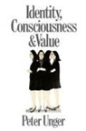 Peter Unger, Peter (Professor of Philosophy Unger - Identity, Consciousness, and Value