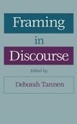 Deborah Tannen, Deborah (Professor of Linguistics Tannen, Deborah Tannen,  Tannen Deborah - Framing in Discourse