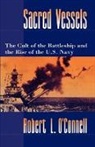 &amp;apos, Robert L. Connell, O&amp;apos, Robert L. O'Connell, Robert L. (Senior Analyst O'Connell, Robert L. O''connell... - Sacred Vessels