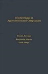 Marek Kowalski, Marek A. Kowalski, Marek A. (Associate Professor Kowalski, Marek A. Etc. Sikorski Kowalski, Kowalski Marek A., Christopher Sikorski... - Selected Topics in Approximation and Computation