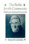 Steven M. Lowenstein, Steven M. (Isadore Levine Professor of Lowenstein, Steven M. (Isadore Levine Professor of Jewish History Lowenstein, Lowenstein Steven M. - Berlin Jewish Community