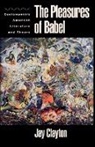 Jay Clayton, Jay (Associate Professor Clayton - Pleasures of Babel