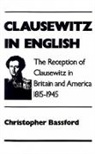 Christopher Bassford, Christopher (Professor of History Bassford, Bassford Christopher, Christopher Bassfors - Clausewitz in English