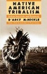 &amp;apos, Arcy, D&amp;apos Mcnickle, D'Arcy McNickle, D''arcy Mcnickle, D'Arcy (late Professor of Anthropology McNickle... - Native American Tribalism