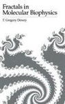 T. Gregory Dewey, T. Gregory (Department of Chemistry Dewey, T.gregory Dewey, Thomas Gregory Dewey - Fractals in Molecular Biophysics