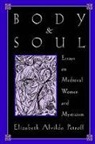 Elizabeth Petroff, Elizabeth A. Petroff, Elizabeth Alvilda Petroff - Body and Soul