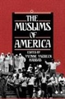 Yvonne Yazbeck Haddad, Yvonne Y. Haddad, Yvonne Yazbeck Haddad - Muslims of America