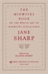 Jane Sharp, Jane Ashton Sharp, Elaine Hobby - Midwives Book