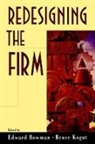Edward H. Bowman, Edward Kogut Bowman, Edward Bowman, Edward (Director Bowman, Edward H Bowman, Edward H. Bowman... - Redesigning the Firm