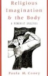Paula M. Cooey, Paula M. (Associate Professor of Religion Cooey, Cooey Paula M. - Religious Imagination and the Body
