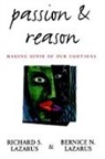 Bernice N. Lazarus, Richard S. Lazarus, Richard S. (Professor Emeritus of Psychol Lazarus, Richard S. (Professor Emeritus of Psychology Lazarus, Richard S. Lazarus Lazarus - Passion and Reason