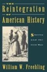 William W. Freehling, William W. (Professor of History Freehling, Freehling William W. - Reintegration of American History