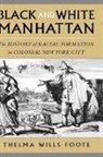 Thelma Wills Foote, Thelma Wills (Associate Professor of Histor Foote, Foote Thelma Wills - Black and White Manhattan