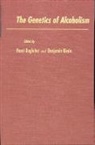 Henri Begleiter, Henri Begleiter, Begleiter Henri, Benjamin Kissin - Genetics of Alcoholism