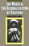 Michael Valde Moses, Michael Valdez Moses, Michael Valdez (Associate Professor of Engl Moses, Michael Valdez (Associate Professor of English Moses - Novel and the Globalization of Culture