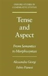 Alessandra Giorgi, Alessandra (Professor of Modern Philology Giorgi, Alessandra Pianesi Giorgi, Giorgi Alessandra, Fabio Pianesi, Fabio (Professor of Computer Science Pianesi... - Tense and Aspect