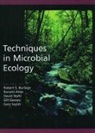Robert S. Atlas Burlage, Ronald Atlas, Robert S. Burlage, Burlage Robert S., Gill Geesey, Gary Sayler... - Techniques in Microbial Ecology