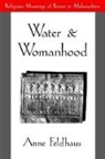 Anne Feldhaus - Water and Womanhood