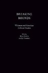 Betsy (Professor Erkkila, Betsy Gossman Erkkila, Betsy Erkkila, Betsy (Professor Erkkila, Erkkila Betsy, Jay Gossman... - Breaking Bounds