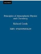 Richard Goody, Richard E. Goody - Principles of Atmospheric Physics and Chemistry