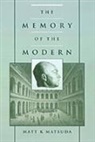 Matt K. Matsuda, Matt K. (Assistant Professor of History Matsuda, Matsuda Matt K., Matt K. Matsude - Memory of the Modern