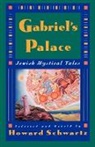 Schwartz, Howard Schwartz, Howard (Professor of English Schwartz, Howard Schwartz, Howard Schwartz - Gabriel''s Palace