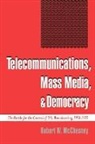 Robert W. McChesney, Robert W. (Assistant Professor McChesney, Robert Waterman McChesney - Telecommunications, Mass Media, and Democracy