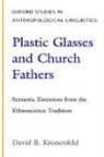 David Kronenfeld, David B. Kronenfeld, David B. (Professor of Anthropology Kronenfeld, Kronenfeld David B. - Plastic Glasses and Church Fathers