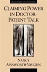 Nancy Ainsworth-Vaughn, Nancy (Associate Professor of En Ainsworth-Vaughn, Nancy (Associate Professor of English Ainsworth-Vaughn - Claiming Power in Doctor-Patient Talk