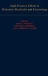 John L. (Professor Markley, John L. Etc. Northrop Markley, John L. Royer Markley, John L. Markley, John L. (Professor Markley, Markley John L.... - High Pressure Effects in Molecular Biophysics and Enzymology