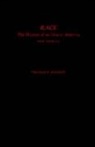 Thomas F. Gossett, Thomas F. (Professor of English Gossett, Gossett Thomas F. - Race: The History of an Idea in America