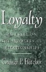George P Fletcher, George P. Fletcher, George Philip Fletcher - Loyalty