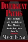 Marc Egnal, Marc (Professor of History Egnal - Divergent Paths