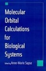 Anne-Marie Sapse, Anne-Marie (Professor of Chemistry Sapse, Anne-Marie Sapse, Anne-Marie (Professor of Chemistry Sapse - Molecular Orbital Calculations for Biological Systems