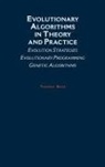 Thomas B?ck, Thomas Back, Thomas (Informatik Zentrum Dortmund Back, Thomas Bäck, Thomas Bdck - Evolutionary Algorithms in Theory and Practice