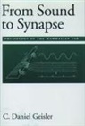 C Daniel Geisler, C. Daniel Geisler, C.daniel Geisler - From Sound to Synapse