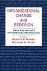 George P. (Charles and Elizabeth Prothro Re Huber, George P. Glick Huber, William H. Glick, Glick William H., George P. Huber, Huber George P. - Organizational Change and Redesign