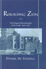 Daniel W. Stowell, Daniel W. (Assitant Editor Stowell, Stowell Daniel W. - Rebuilding Zion