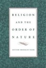 Seyyed Hossein Nasr, Seyyed Hossein (University Professor of Isla Nasr, Nasr Seyyed Hossein - Religion and the Order of Nature
