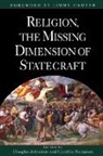 Jimmy Carter, Douglas (Chief Operating Officer) Sampso Johnston, Douglas Sampson Johnston, Johnston, Douglas Johnston, Douglas (Chief Operating Officer Johnston... - Religion, the Missing Dimension of Statecraft