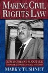 Mark V. Tushnet, Mark V. (Associate Dean and Professor of Law Tushnet - Making Civil Rights Law