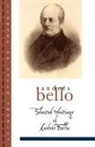 Bello, Andres Bello, Andrés Bello, Frances Lã3pez-Morillas, Frances López-Morillas, Jaksic... - Selected Writings of Andres Bello