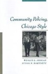 Susan M. Hartnett, Hartnett Susan M., Wesley G. Skogan, Wesley G. Hartnett Skogan - Community Policing, Chicago Style